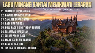 Lagu Minang Santai Menikmati Lebaran