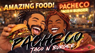 We Finally Tried Pacheco Taco N Burger | At Home with the Pacheco's 
