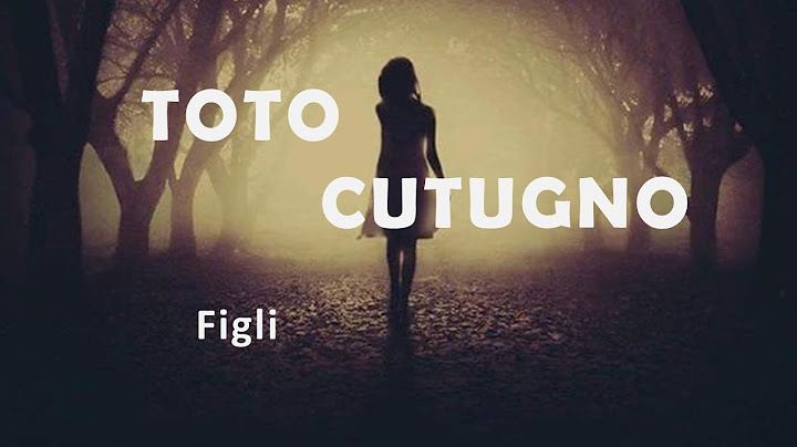 Toto Cutugno "Figli"