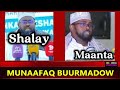 Buurmadow Shaley Iyo Maanta 