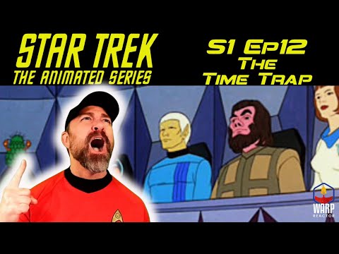 Star Trek: The Animated Series 'The Time Trap' 1x12 - A Little Shocking! REACTION & REVIEW
