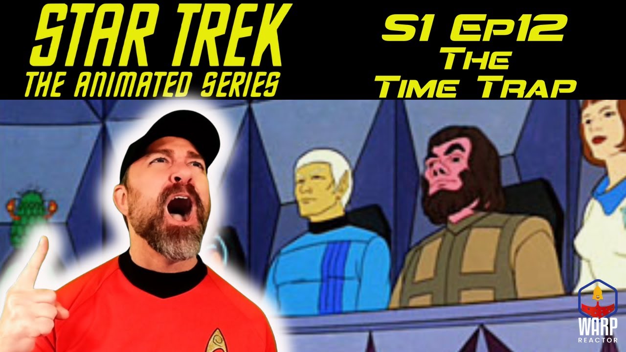 Star Trek: The Animated Series 'The Time Trap' 1x12 - A Little Shocking! REACTION & REVIEW