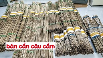 Bán cần câu cắm cá lóc đầy đủ các loại, giao toàn quốc