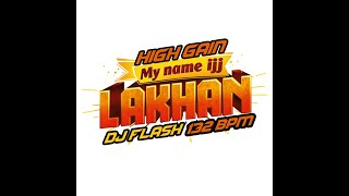 May Name Is Lakhan High Gain DJ FLASH @SUNILREMIXY