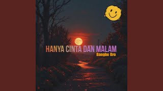 Hanya Cinta Dan Malam