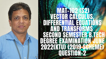 ANSWER KEY-QUESTION -2| MAT-102 |KTU| S 2 Semester B.Tech Degree Examination June 2022 (2019 scheme)