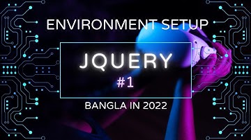 Jquery environment setup Bangla | Jquery inroduction Bangla