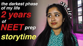 2 YEARS OF NEET PREPARATION *the darkest phase of my life* (Mitali Unfiltered! ep1) #storytime