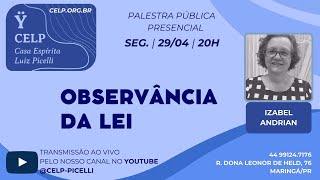 Palestra Pública - Izabel Andrian  - Observância da Lei - 29.04.2024