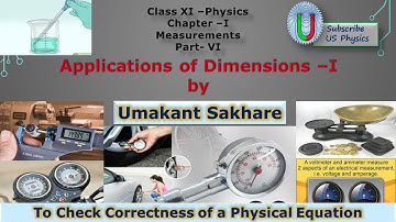 Applications of Dimensions|To Check correctness of Physical Equations| _Measurement_Class XI Physics