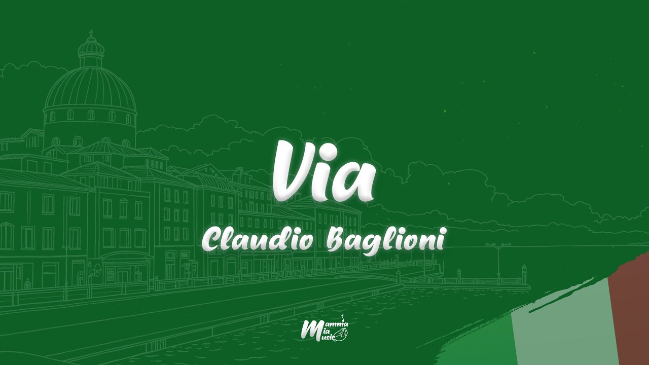 Claudio Baglioni - Via (Testo / Lyrics)