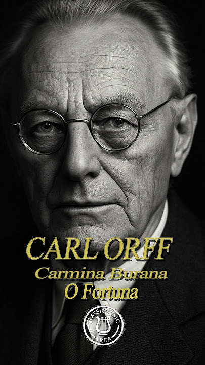 Carl Orff - (Carmina Burana ) O Fortuna
