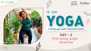 Ep-2 Everyday Yoga Stretches