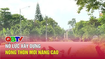 Nỗ lực xây dựng nông thôn mới nâng cao | QBTV