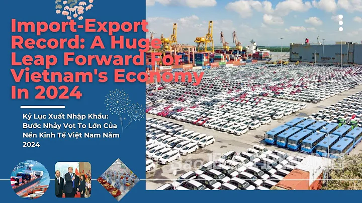 Import Export Record: A Huge Leap Forward For Vietnam's Economy In 2024 #export #vn # Xuất Nhập Khẩu