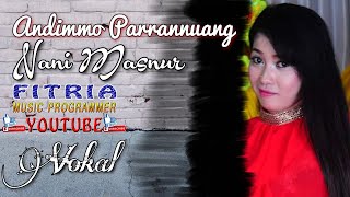 ANDIAMMO PARRANNUANG || NANI MASNUR || LAGU DAERAH MANDAR