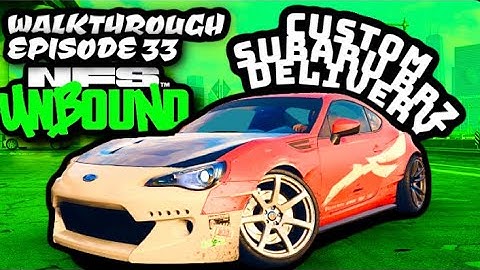 CUSTOM Subaru BRZ Delivery in Need For Speed Unbound | Story Walkthrough Part 33