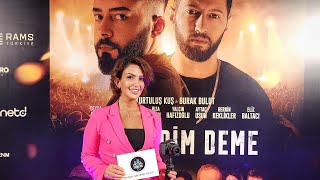 Sevmedim Deme Filminin Galasına Özel Röportajımız