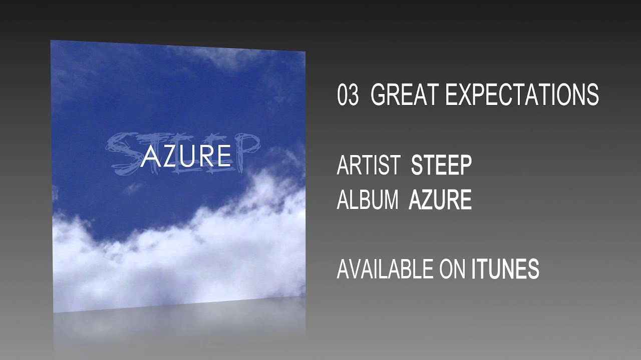 Watch STEEP - Great Expectations on YouTube Watch STEEP - Great Expectations on YouTube