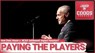 House vs. NCAA Settlement hit a breakthrough, what does that mean for the Houston Cougars?