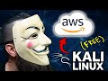 FREE Kali Linux in the Cloud (AWS)