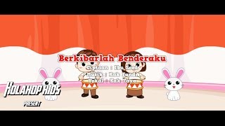 Lagu Berkibarlah Benderaku  Lagu Anak Anak