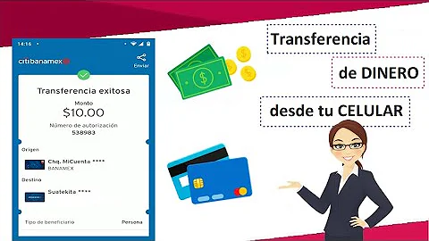 ¿Cómo puedo hacer una transferencia bancaria desde mi celular?