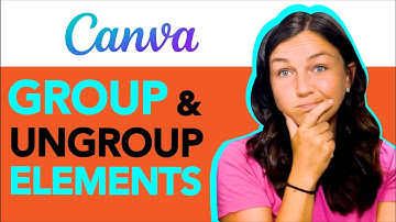 Canva: How to Group and Ungroup Objects or Elements Together - Group Text Boxes and Images Together
