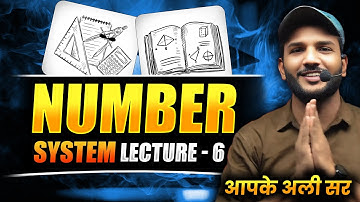 Lecture - 6 | NUMBER SYSTEM (संख्या पद्धति)  बस इतना कर लो || ALI SIR SIR #railway #rrb #ntpc