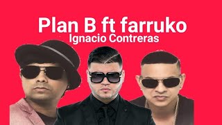 Plan b ft farruko? Climax 2018