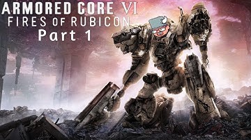 Armored Core 6 : Fires of Rubicon | Let