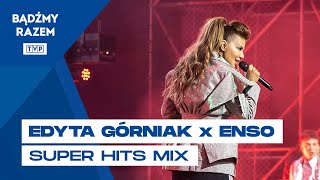 Edyta Górniak x Enso - Super Hits Mix || Rozśpiewany PGE Narodowy