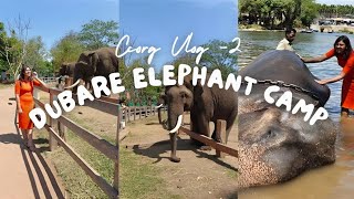 Crazy experience at Dubare Elephant Camp (All you need to know!) | Vlog -2 #dubare #coorg