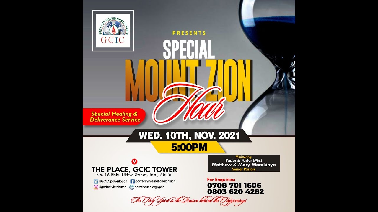 SPECIAL MOUNT ZION HOURS (Special Healing and Deliverance Service