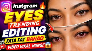 1 Minute Mein Eyes Glow + Tears Effect 😱 | Viral Editing Tutorial | Instagram Trending Eyes Reel | 
