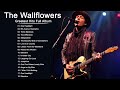 The Wallflowers Greatest Hits Full Album || Best Song Of The Wallflowers