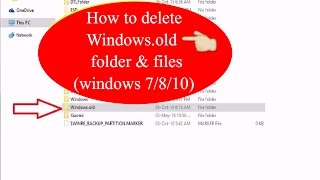How To Delete Windows.old Folder and Files (windows 7,windows 8,windows 10) Delete Windows Old Via The Command Prompt