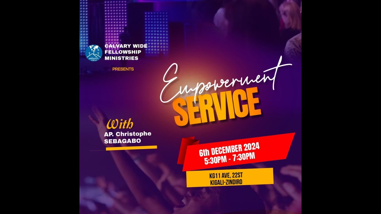 EMPOWERMENT SERVICE With Apostle Christophe SEBAGABO | 06 - 12 - 2024