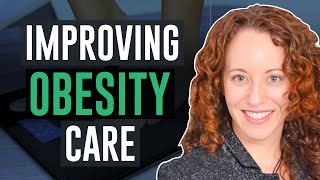 Improving Obesity Care in the United States
