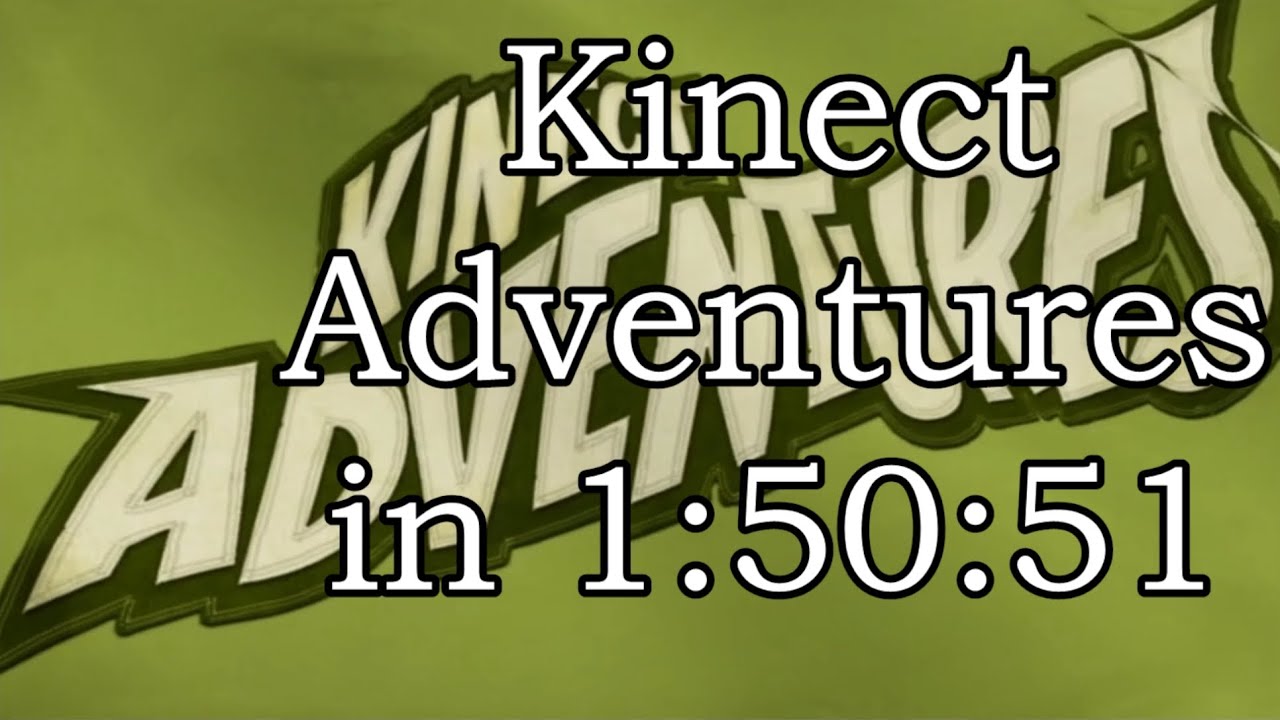 Kinect Adventures! Any% Speedrun in 1:50:51
