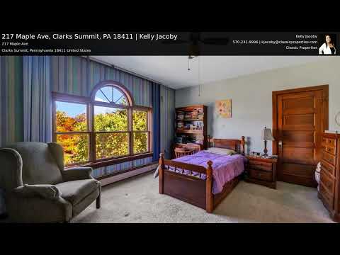 217 Maple Ave, Clarks Summit, PA home video tour