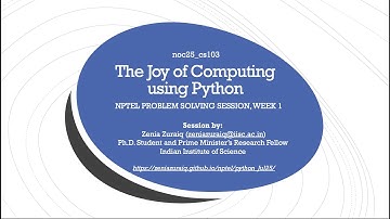 [NPTEL: noc25_cs103] The Joy of Computing using Python, Problem Solving, Week 1