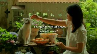 a secret garden of peace. — (playlist for relaxing)