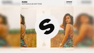 Video thumbnail of "KURA - Nothing Else Matters (Extended Mix)"