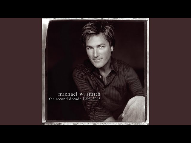 Michael W. Smith - Raging Sea