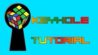 Keyhole Tutorial (Faster Edges)