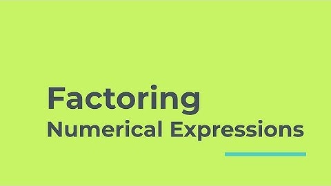 Factoring Numerical Expressions
