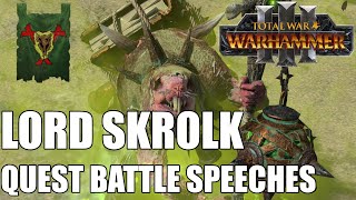 Lord Skrolk Quest Battle Speeches