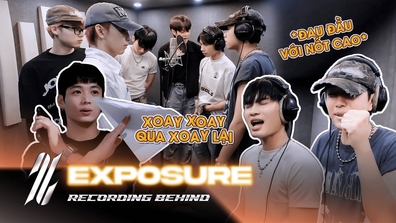 [RECORDING BEHIND] EXPOSURE: Cường Bạch chạm nốt “đau” đến mức Phúc Nguyên mất luôn giọng