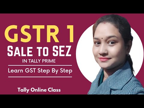 Sale to SEZ in GSTR 1 | Lut Under GST | Learn GST Step By Step: Day 11 | Tally Online Class
